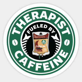 Therapist Fueled By Caffeine Sticker